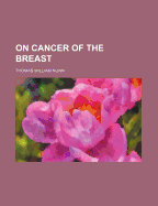 On Cancer of the Breast