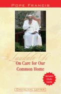 On Care for Our Common Home: Laudato Si'
