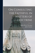 On Consulting the Faithful in Matters of Doctrine