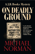 On Deadly Ground: A J.D. Books Mystery