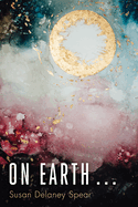 On Earth . . .