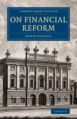 On Financial Reform - Parnell, Henry