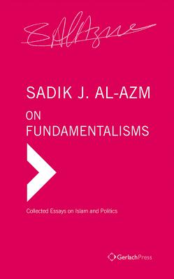 On Fundamentalisms - Al-Azm, Sadik J