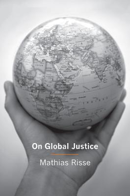 On Global Justice - Risse, Mathias