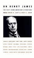On Henry James: The Best from American Literature - Cady, Edwin H (Editor), and Budd, Louis J, Professor (Editor)