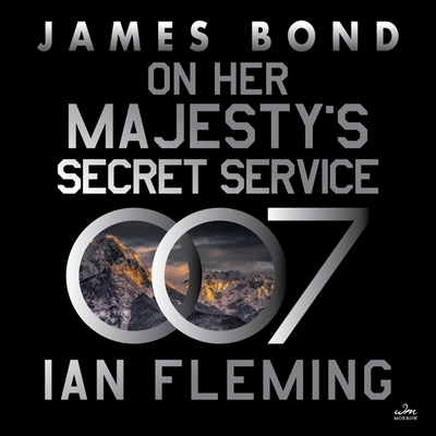 On Her Majesty's Secret Service: A James Bond Novel - Fleming, Ian