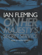 On Her Majesty's Secret Service - Fleming, Ian, and Sewell, Rufus (Read by)