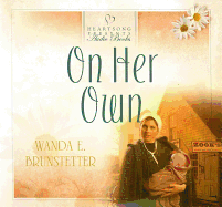 On Her Own - Brunstetter, Wanda E