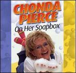 On Her Soapbox - Chonda Pierce