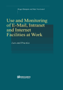 On-Line Rights for Employees in the Information Society, Use & Monitoring of E-mail & Internet at Work