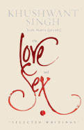 On Love and Sex: Selected Writings