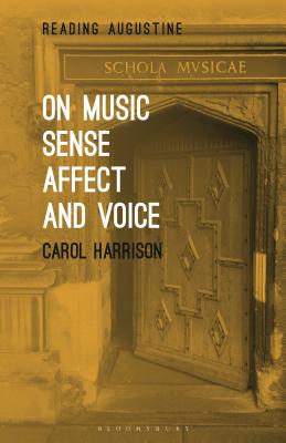 On Music, Sense, Affect and Voice - Harrison, Carol, Professor