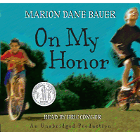 On My Honor - Bauer, Marion Dane, and Conger, Eric (Read by)