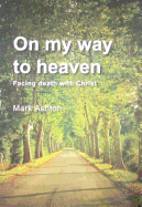 On My Way to Heaven - Ashton, Mark