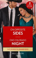 On Opposite Sides / One Colorado Night: On Opposite Sides (Texas Cattleman's Club: Ranchers and Rivals) / One Colorado Night (Return to Catamount)