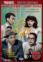 On Our Merry Way - George Stevens; King Vidor; Leslie Fenton