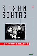 On Photography - Sontag, Susan