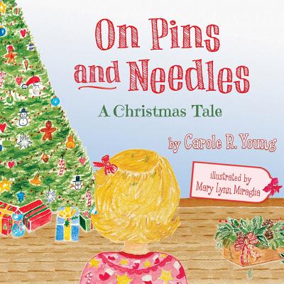 On Pins and Needles: A Christmas Tale - Young, Carole R