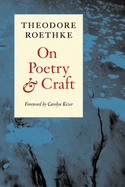 On Poetry and Craft: Selected Prose