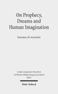 On Prophecy, Dreams and Human Imagination: Synesius, de Insomniis