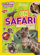 On Safari Sticker Activity Book: Over 1,000 Stickers!