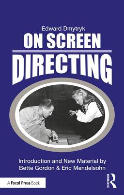 On Screen Directing - Dmytryk, Edward