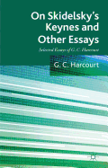 On Skidelsky's Keynes and Other Essays: Selected Essays of G. C. Harcourt