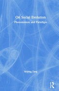 On Social Evolution: Phenomenon and Paradigm