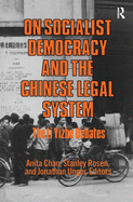 On Socialist Democracy and the Chinese Legal System: Li Yizhe Debates
