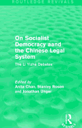 On Socialist Democracy and the Chinese Legal System: The Li Yizhe Debates