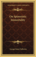 On Spinozistic immortality