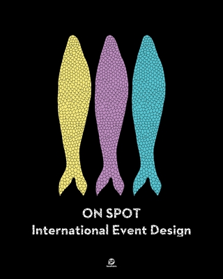 On Spot: International Event Design - Shijian, Lin (Editor)