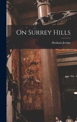 On Surrey Hills - Jordan, Denham