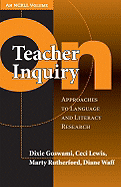 On Teacher Inquiry: Approaches to Language and Literacy Research