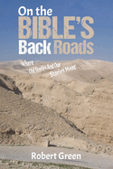 On the Bible's Back Roads