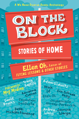 On the Block: Stories of Home - Oh, Ellen (Editor)