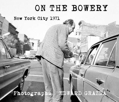 On the Bowery - Grazda, Edward