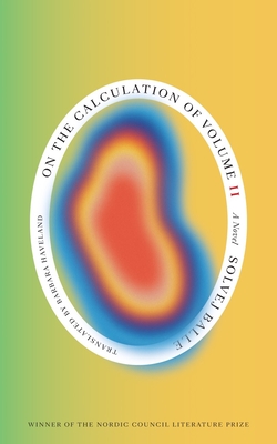 On the Calculation of Volume (Book II) - Balle, Solvej, and Haveland, Barbara J (Translated by)