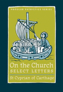 On the Church: Select Letters
