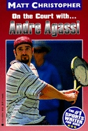On the court with-- Andre Agassi - Christopher, Matt