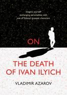 On the Death of Ivan Ilyich