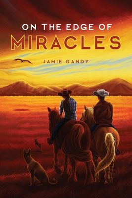 On The Edge Of Miracles - Gandy, Jonathan (Editor), and Kracke, Ken (Editor)