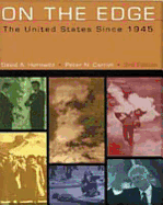 On the Edge: The United States Since 1945 (with Infotrac)