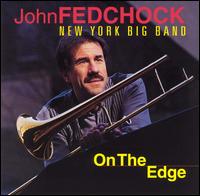 On the Edge - John Fedchock