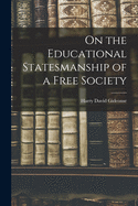 On the Educational Statesmanship of a Free Society