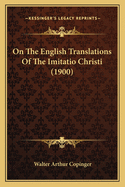 On the English Translations of the Imitatio Christi (1900)