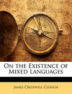 On the Existence of Mixed Languages