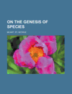 On the Genesis of Species