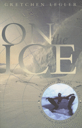On the Ice: An Intimate Portrait of Life at McMurdo Station, Antarctica