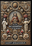 On the Incarnation of the Word (Collector's Edition) (Laminated Hardback with Jacket)